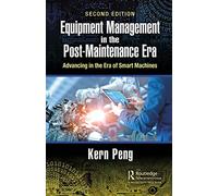 Equipment Management in the Post-Maintenance Era