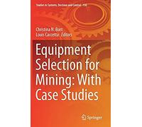 Equipment Selection For Mining: With Case Studies