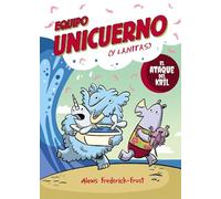 Equipo Unicuerno, 1. El ataque del kril