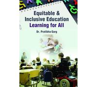 Equitable & Inclusive Education: Learning for All
