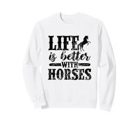 Équitation Animaux Occidentaux La Vie est Meilleure avec Les Chevaux Sweatshirt