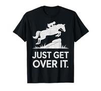 Équitation, Spectacle équestre, Femmes, Filles, Hommes, Juste à surmonter T-Shirt