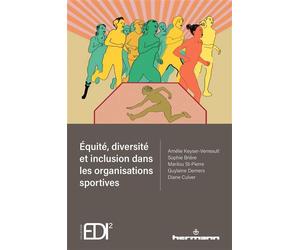 Equité, diversité et inclusion dans les organisations sportives - Amélie Keyser-Verreault - Hermann - broché - Guide