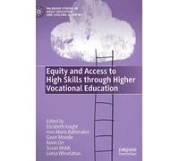 Equity And Access To High Skills Through Higher Vocational Education