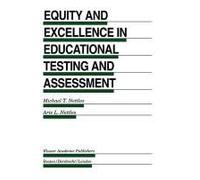Equity And Excellence In Educational Testing And Assessment