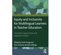 Equity and Inclusivity for Multilingual Learners in Teacher Education