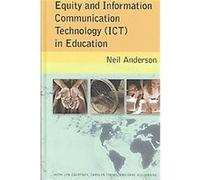 Equity and Information Communication Technology (ICT) in Education, New Literacies and Digital Epistemologies Neil Anderson (Auteur)