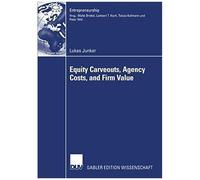 Equity Carveouts, Agency Costs, And Firm Value