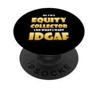 Equity Collector IDGAF Meme Stock Equities Traders Investor PopSockets PopGrip Adhésif