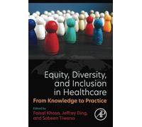 Equity, Diversity, and Inclusion in Healthcare
