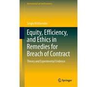 Equity, Efficiency, And Ethics In Remedies For Breach Of Contract