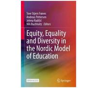 Equity, Equality And Diversity In The Nordic Model Of Education