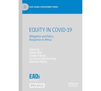 EQUITY IN COVID-19: Mitigation and Policy Responses in Africa