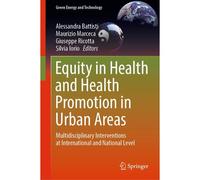 Equity In Health And Health Promotion In Urban Areas