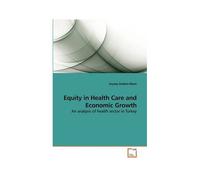 Equity In Health Care And Economic Growth