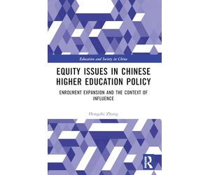 Equity Issues in Chinese Higher Education Policy