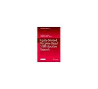 Equity-Oriented, Discipline-Based Stem Education Research