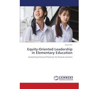 Equity-Oriented Leadership in Elementary Education