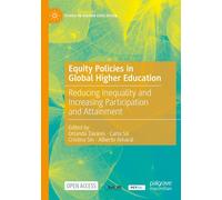 Equity Policies In Global Higher Education: Reducing Inequality And Increasing Participation And Attainment (Issues In Higher Education)