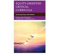 EquityOriented Critical Curricula by Delane A. BenderSlack Delane A. BenderSlack (Auteur)