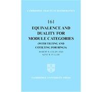 Equivalence and Duality for Module Categories, Cambridge Tracts in Mathematics Robert R. Colby (Auteur)