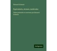 Équivalents, Atomes, Molécules