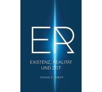 Er: Existenz, Realität und Zeit