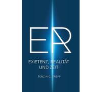 Er: Existenz, Realität und Zeit