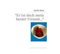 Er Ist Doch Mein Bester Freund...