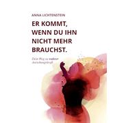 Er kommt, wenn du ihn nicht mehr brauchst: Dein Weg zu wahrer Anziehungskraft