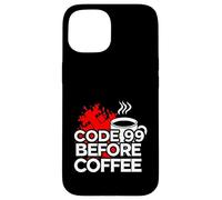 ER Nurse Code 99 Before Coffee Medical Humor Coque pour iPhone 15