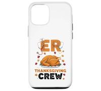 ER Thanksgiving Crew Emergency Department Nurse Coque pour iPhone 12/12 Pro