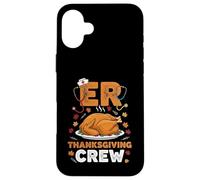 ER Thanksgiving Crew Emergency Department Nurse Coque pour iPhone 16 Plus