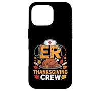 ER Thanksgiving Crew Emergency Department Nurse Coque pour iPhone 16 Pro