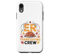 ER Thanksgiving Crew Emergency Department Nurse Coque pour iPhone XR