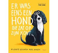 Er was eens een hond die zat op z’n kont: de leukste gedichten over honden