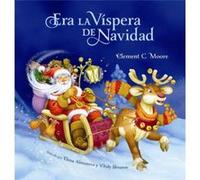 Era La Vispera de Navidad Twas the Night Before Christmas Spanish Edition by Clement C Moore Clement C Moore (Auteur)