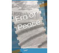 Era of Peace: Final Book of the Chaos Saga