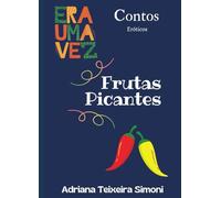 Era uma vez frutas picantes
