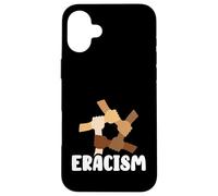 Éracisme Supprimer la croyance Selon laquelle Une Race est supérieure Mettre Fin au racisme Coque pour iPhone 16 Plus
