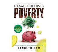 Eradicating Poverty: How to Stabilize Your Finances From Zero