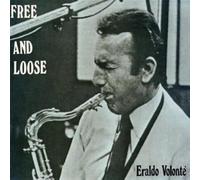 Eraldo Volonte' - Eraldo Volonte'-Free and Loose