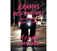 Éramos desconocidos / Before We Were Strangers