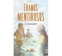 Éramos Mentirosos/ We Were Liars
