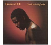 Eramus Hall - Your Love Is My Desire [Compact Discs] Reissue