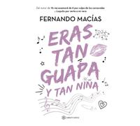 Eras tan guapa y tan niña