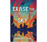 Erase The Empty Sky - Hannah Stone - Pressed Feather - ebook (ePub) - Livre