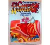 Erase una vez. El Cuerpo Humano. Tomo 33. Por una vida más sana II