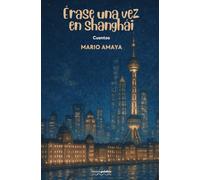 Érase una vez en Shanghái