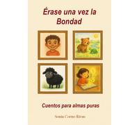 ÉRASE UNA VEZ LA BONDAD